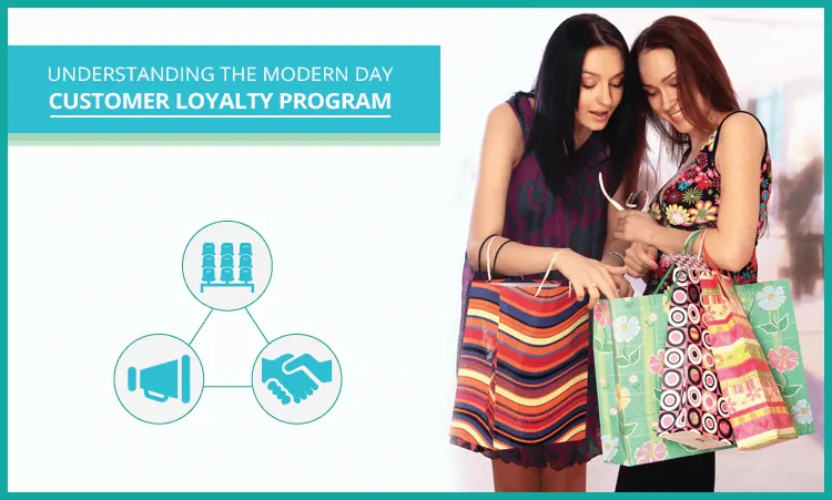 Understanding the Modern Day Customer Loyalty Program_Zinrelo