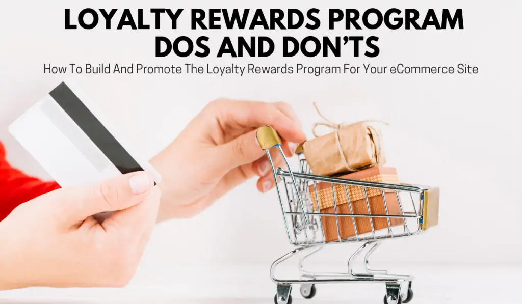 Loyalty Rewards Program Dos and Don'ts