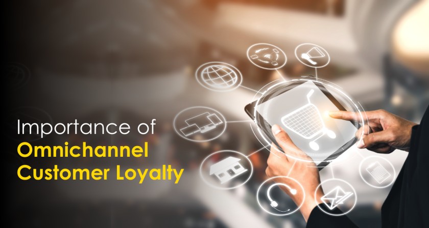 Importance of Omnichannel Customer Loyalty