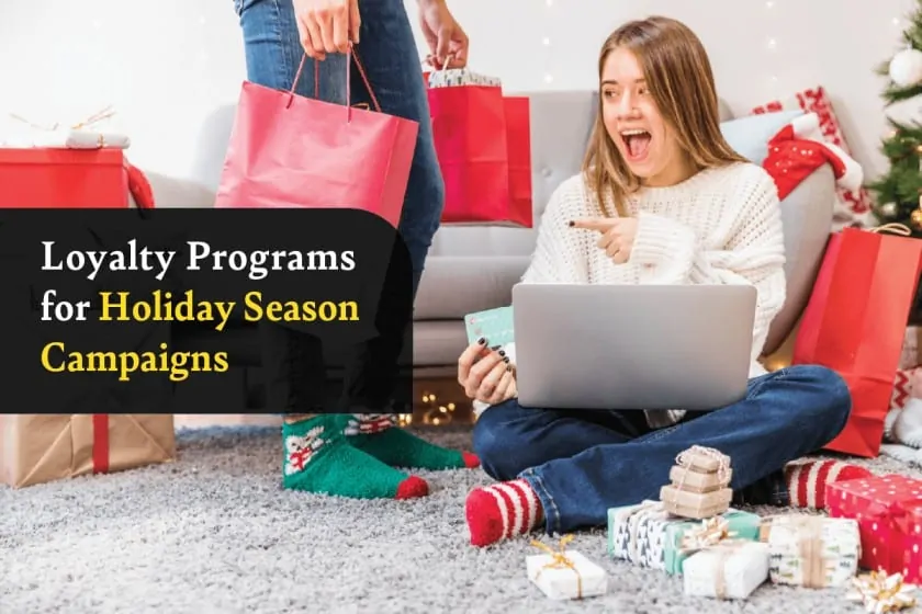 Loyalty Programs for Holiday Season Campaigns in 2023