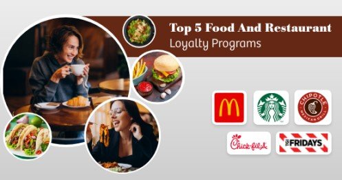 Top 5 Food and Restaurant Loyalty Programs