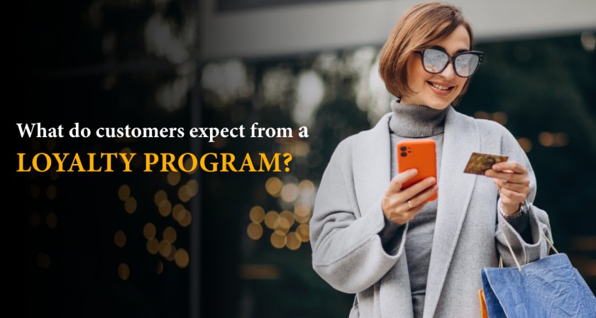 What do customers expect from a loyalty program?