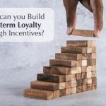 Building Long-term Loyalty Through Incentives