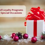 Impact of Loyalty Programs During Special Occasions