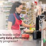 How can brands collect first-party data effectively in loyalty programs?
