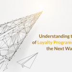 Understanding the evolution of loyalty programs to navigate the next wave of loyalty