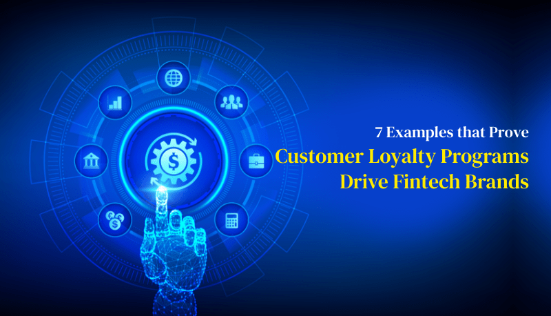 Customer Loyalty Programs Drive Fintech Brands-