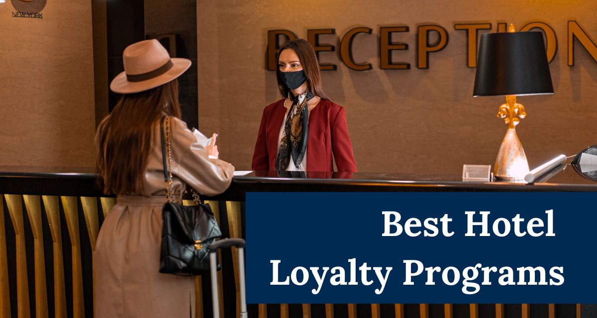 Best Hotel Loyalty Programs