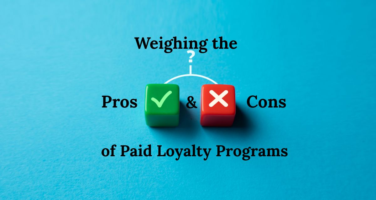 Paid Loyalty Program Benefits and Drawbacks