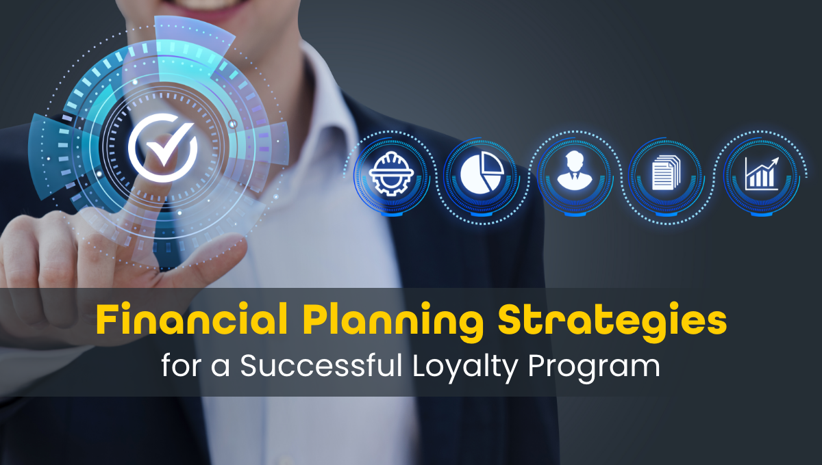 Financial Planning for Loyalty programs