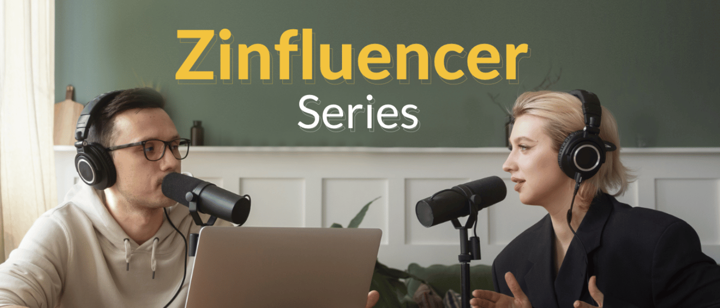 Zinfluencer series, Zinfluencer Loyalty Podcast