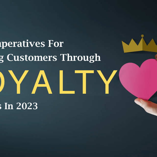 3 Key Imperatives for Retaining Customers Through Loyalty Programs in 2024 featured image
