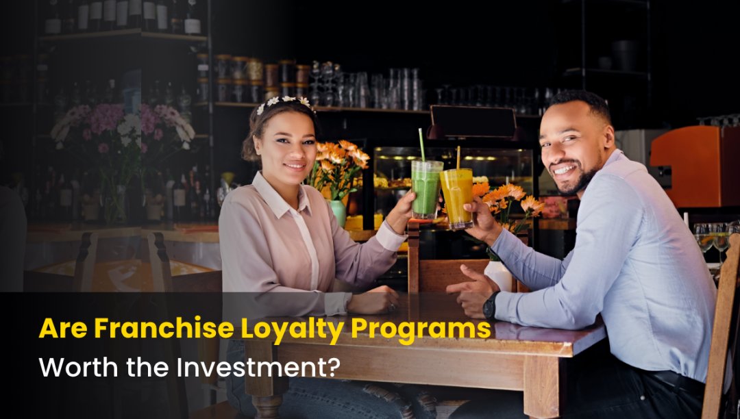 Are Franchise Loyalty Programs Really Worth the Investment? featured image