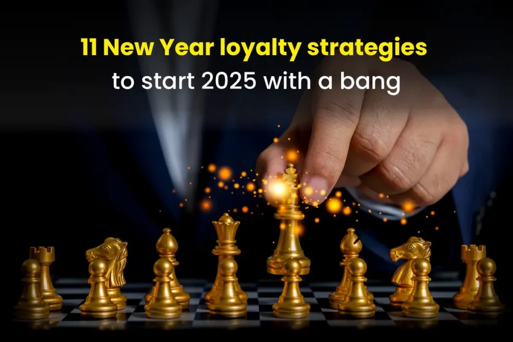 11 Powerful New Year Customer Loyalty Strategies for 2025